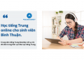 Học tiếng Trung online cho sinh viên Bình Thuận
