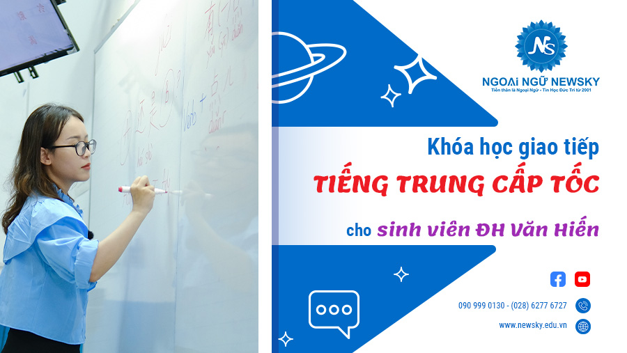 <center>Khóa học giao tiếp tiếng Trung cấp tốc cho sinh viên ĐH Văn Hiến</center>