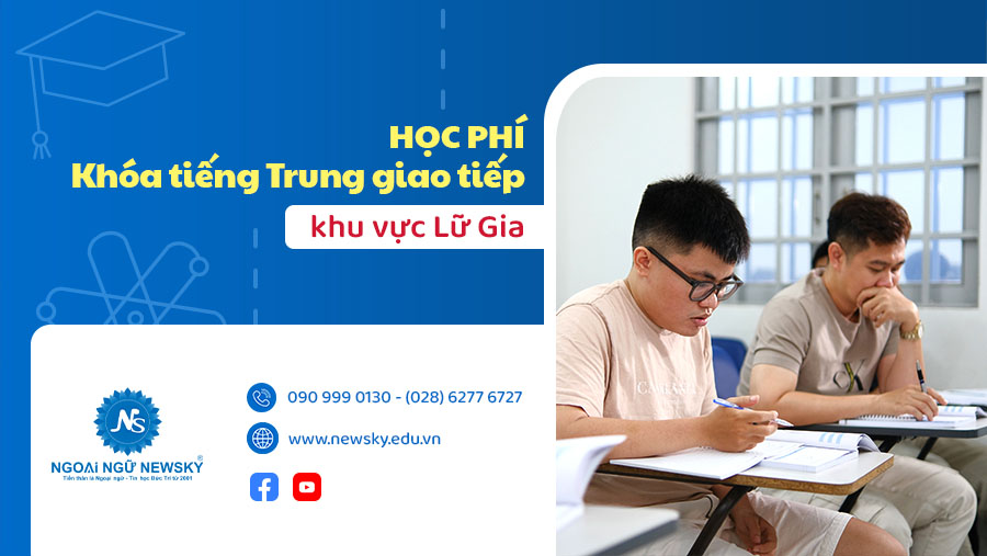 <center>Học phí khóa tiếng Trung giao tiếp khu vực Lữ Gia</center>