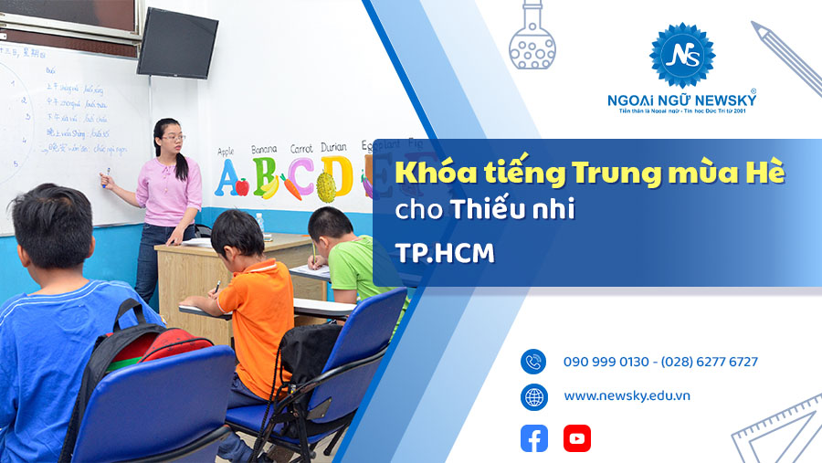 <center>Khóa tiếng Trung mùa hè cho Thiếu Nhi tại TP.HCM</center>